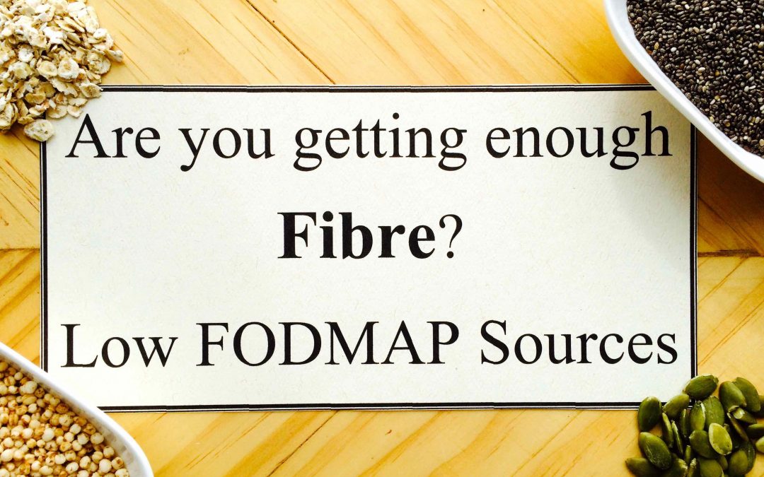 Getting Enough Fibre on the Low FODMAP Diet