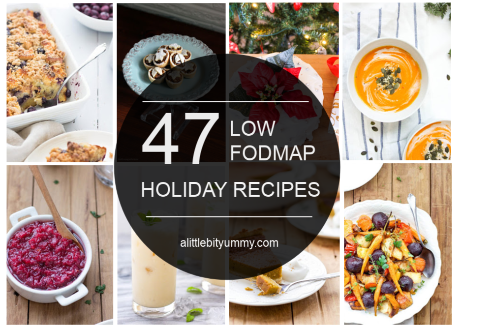 47 Low FODMAP Holiday Recipes